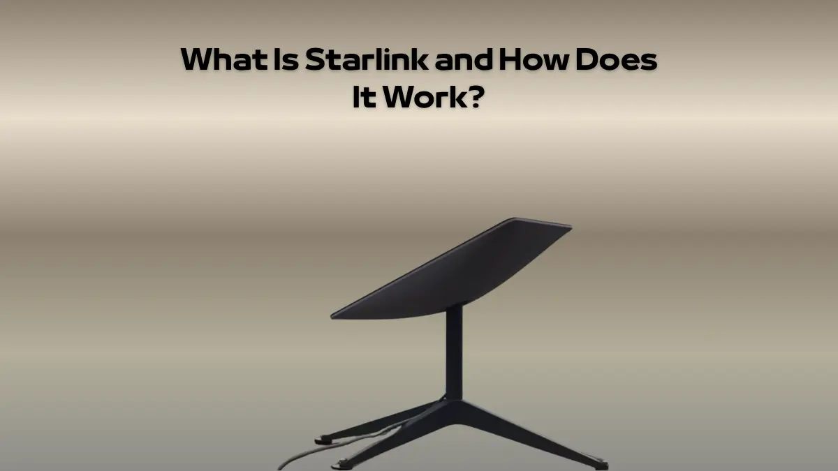 What Is Starlink and How Does It Work?