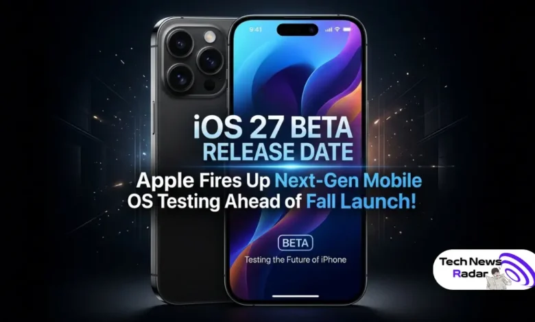 IOS 27 beta release date Apple Fires Up Next-Gen Mobile OS Testing Ahead of Fall Launch!
