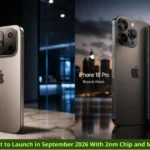 Apple iPhone 18 Pro Set to Launch in September 2026 With 2nm Chip and Major Camera Upgrades