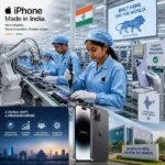 Apple iPhone Manufacturing in India: Shifting Premium Production Beyond China